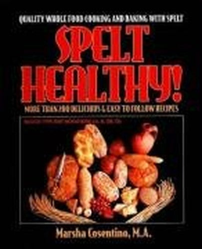 Spelt Healthy!