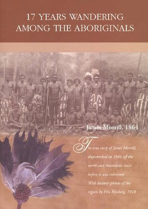 17 Years Wandering Among the Aboriginals By James Morrill| World of ...