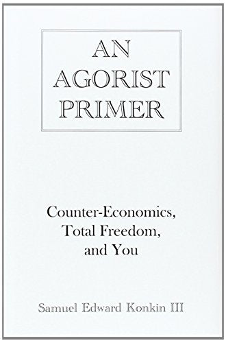 An Agorist Primer