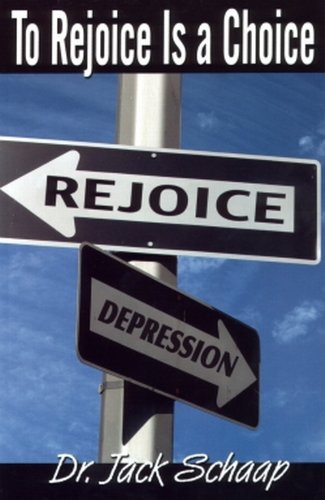 To Rejoice Is a Choice