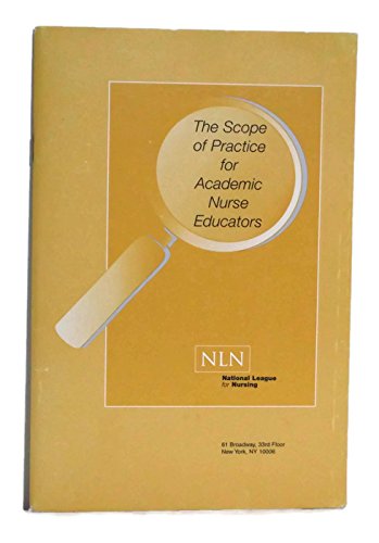 The Scope of Practice for Academic Nurse Educators