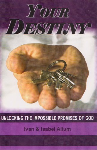 Your destiny unlocking the impossible promises of god