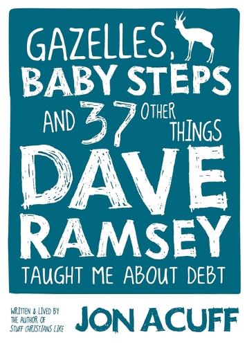 Gazelles, Baby Steps & 37 Other Things