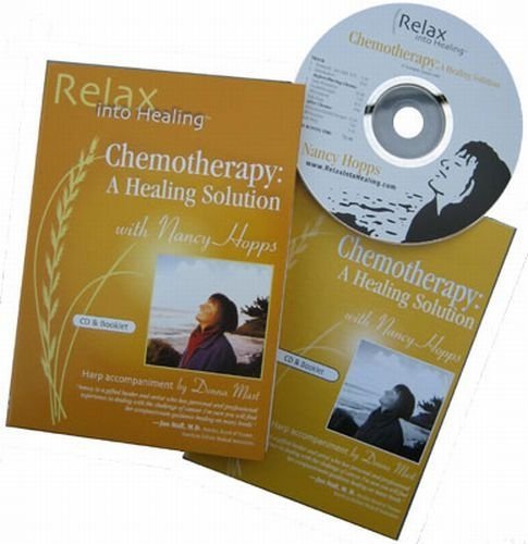 Chemotherapy: A Healing Solution (Relax into Healing Series)