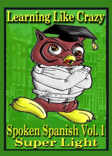 Spoken Spanish, Volume 1