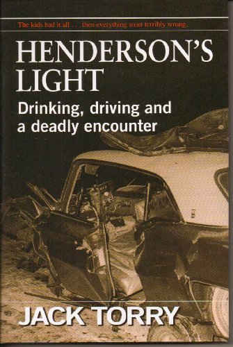 Henderson's Light: Drinking, Driving and a Deadly Encounter