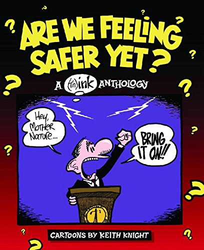 Are We Feeling Safer Yet? A (Th) Ink Anthology
