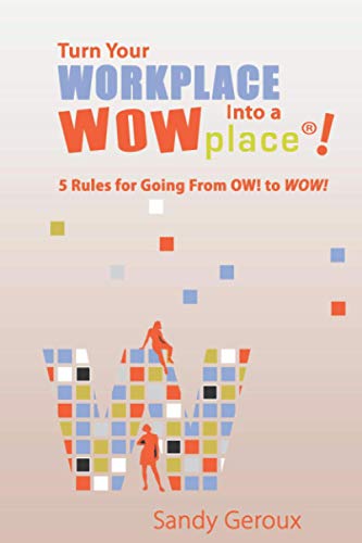 Turn Your Workplace Into a WOWplace!