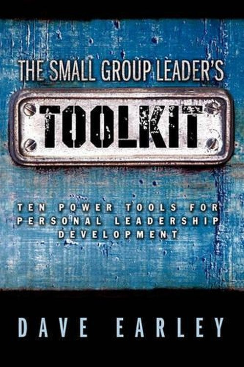 The Small Group Leader's Toolkit