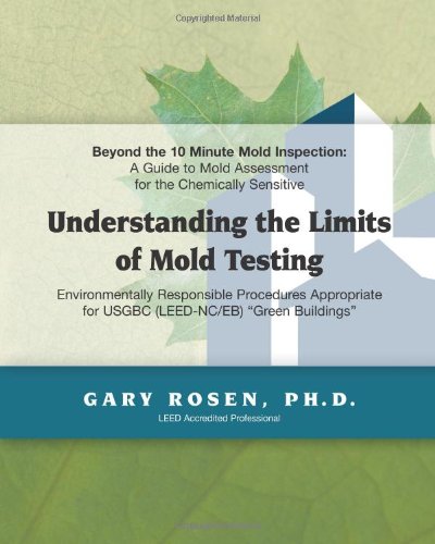 Beyond the 10 Minute Mold Inspection: A Guide to Mold Assessment for the Chemically Sensitive