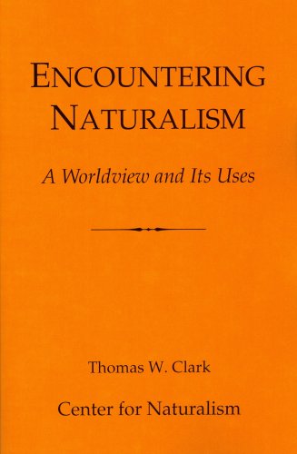 Encountering Naturalism: A Worldview and Its Uses
