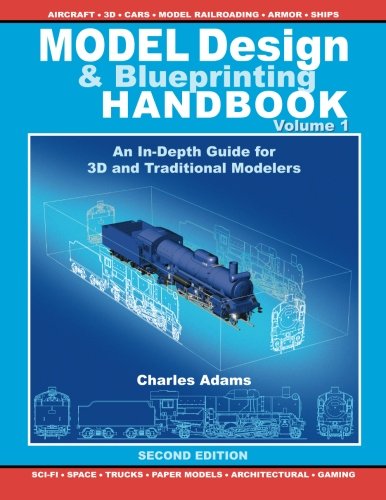 Model Design and Blueprinting Handbook, Volume 1 : Second Edition