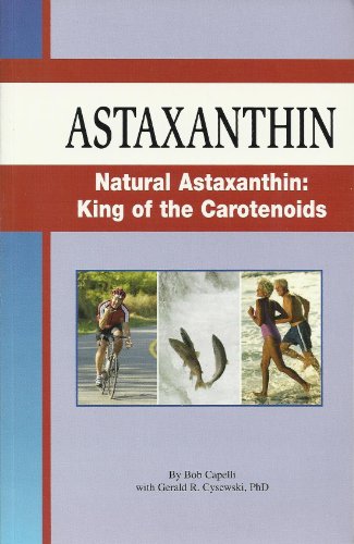Astaxanthin, natural Astaxanthin: King of the Carotenoids