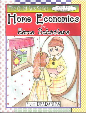 Home Economics for Homeschoolers Level 1 (Ages 6 & Up)