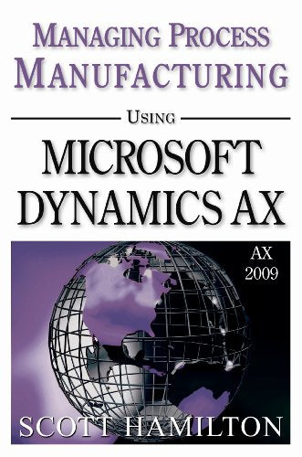 Title: Managing Process Manufacturing using Microsoft Dyn