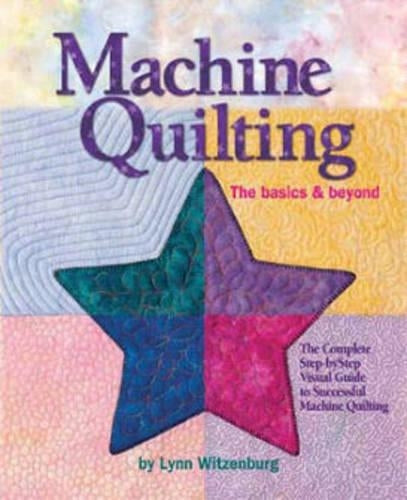 Machine Quilting: The Basics & Beyond