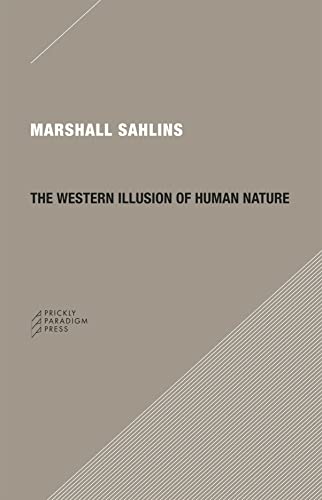 The Western Illusion of Human Nature