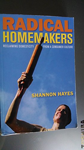 Radical Homemakers