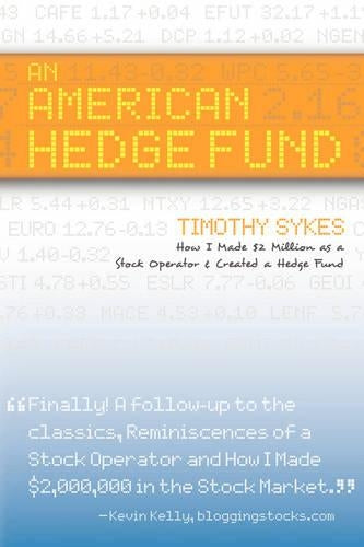 An American Hedge Fund; How I Made $2 Million as a Stock Market Operator & Created a Hedge Fund