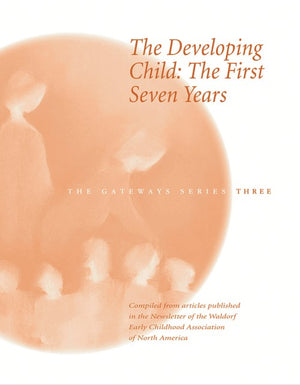 The Developing Child: the First Seven Years