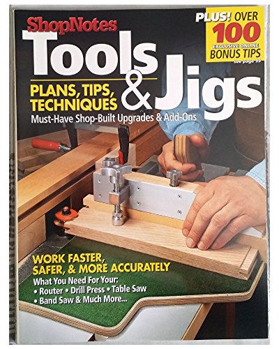 ShopNotes Tools  Jigs Plans Tips Techniques