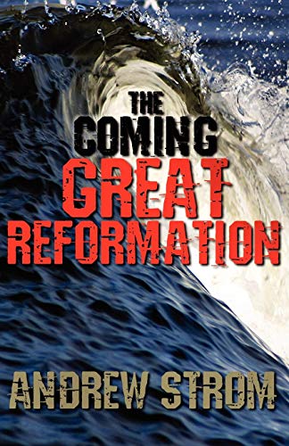 The COMING GREAT REFORMATION... The 1996 Prophecies