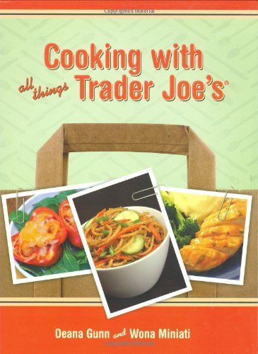 Cooking with All Things Trader Joe's