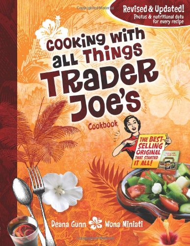 Cooking with All Things Trader Joe's Cookbook