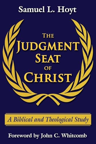 The Judgment Seat of Christ