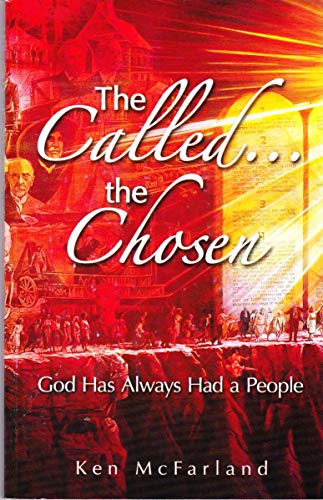 The Called the Chosen: God has always had a People
