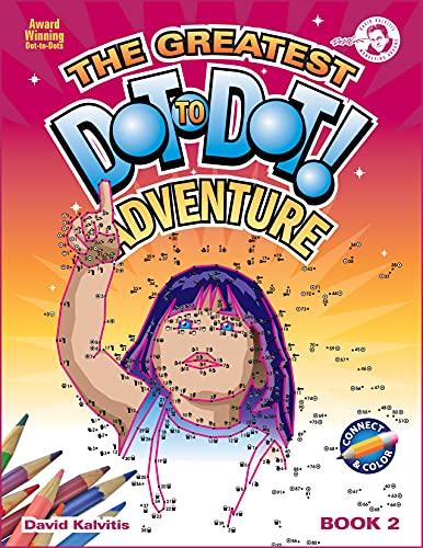 The Greatest Dot-To-Dot Adventure Book 2