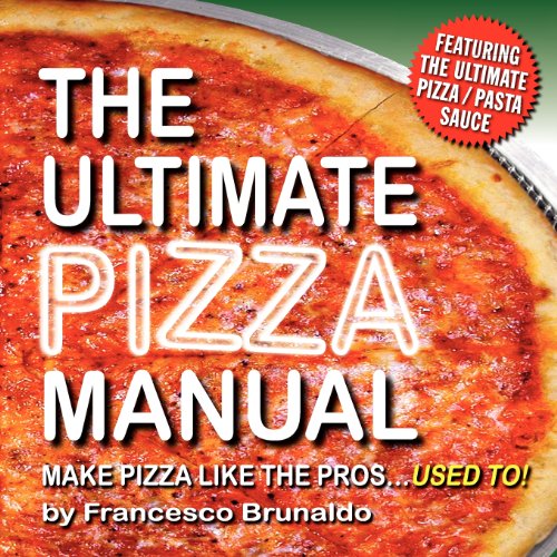The Ultimate Pizza Manual
