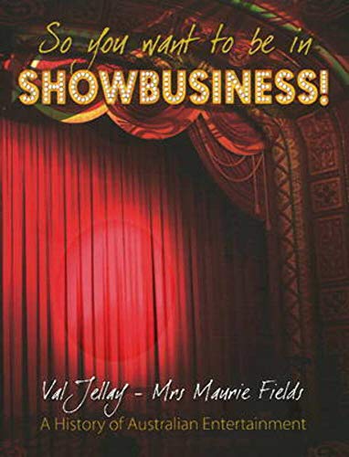 So You Want to be in Show Business!