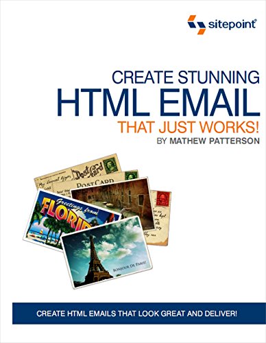 Create Stunning HTML Email That Just Works!