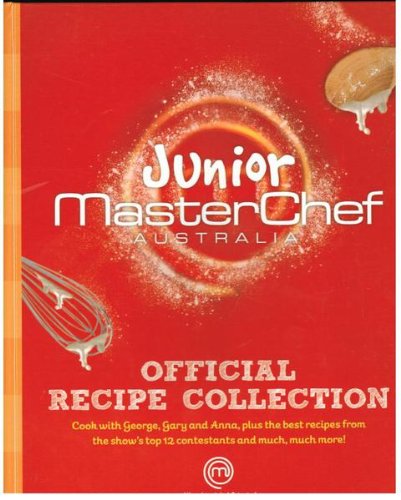 Junior Masterchef Australia - Official Recipe Collection