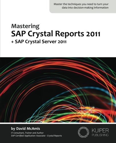 Mastering SAP Crystal Reports 2011