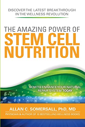The Amazing Power of STEM CELL NUTRITION