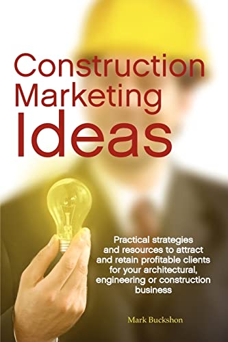 Construction Marketing Ideas