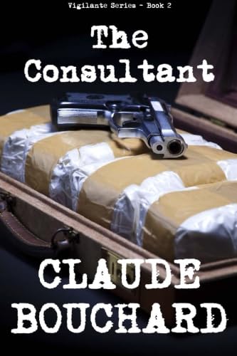 The Consultant (A Vigilante Series)