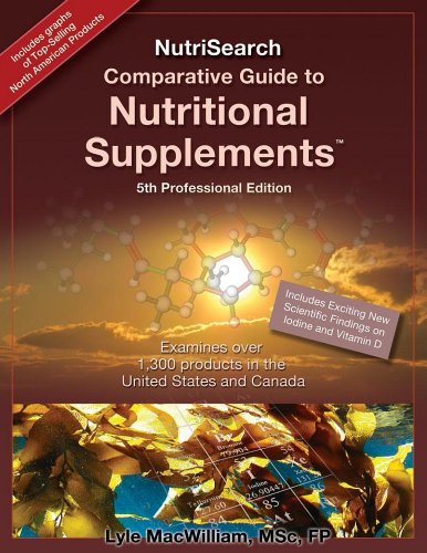 NutriSearch Comparative Guide to Nutritional Supplements, 5th Professional edition
