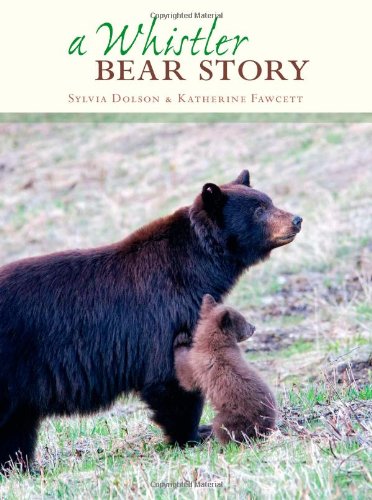 A Whistler Bear Story