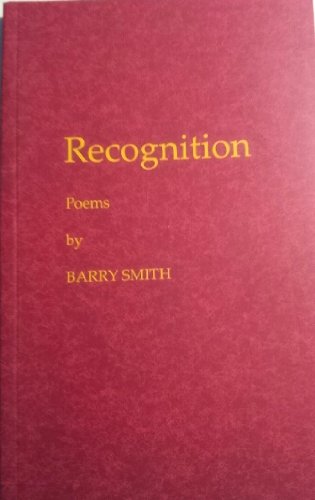 Recognition: Poems by Barry Smith