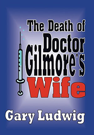 The Death of Doctor Gilmore's Wife