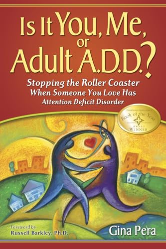 Is it You Me or Adult A.D.D.