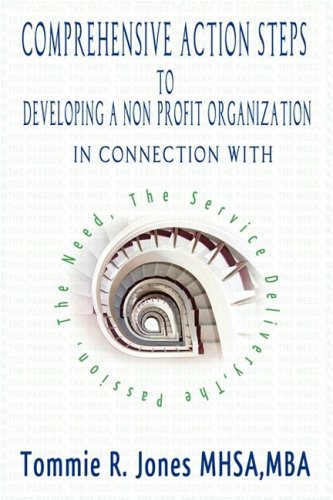 Comprehensive Action Steps to Developing a Non Profit Organization
