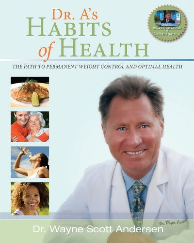 Dr. A's Habits of Health