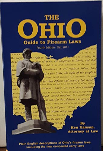 Ohio Guide to Firearm Laws - Fourth Edition