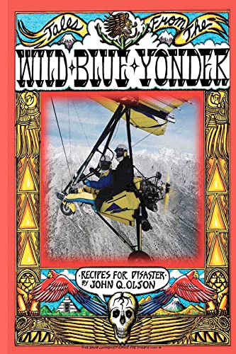 Tales From The Wild Blue Yonder *Recipes For Disaster *
