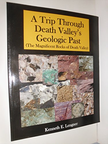 A Trip Through Death Valley's Geologic Past