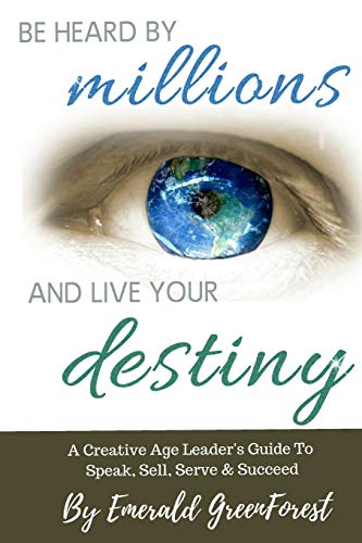 Be Heard By Millions & Live Your Destiny